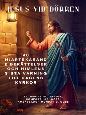cover image of JESUS VID DÖRREN--40 hjärtskärande berättelser och himlens sista varning till dagens kyrkor